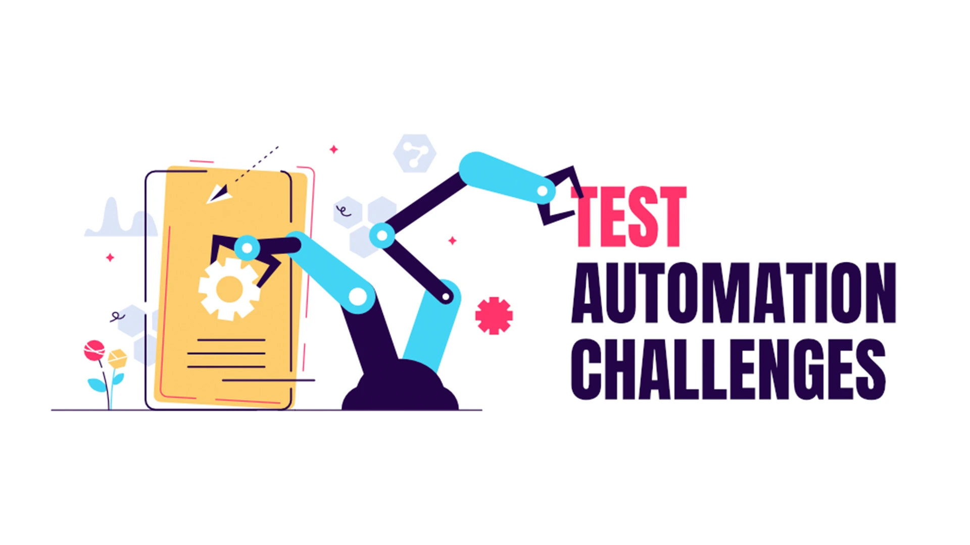 Automation Testing Challenges – And How to Solve Them